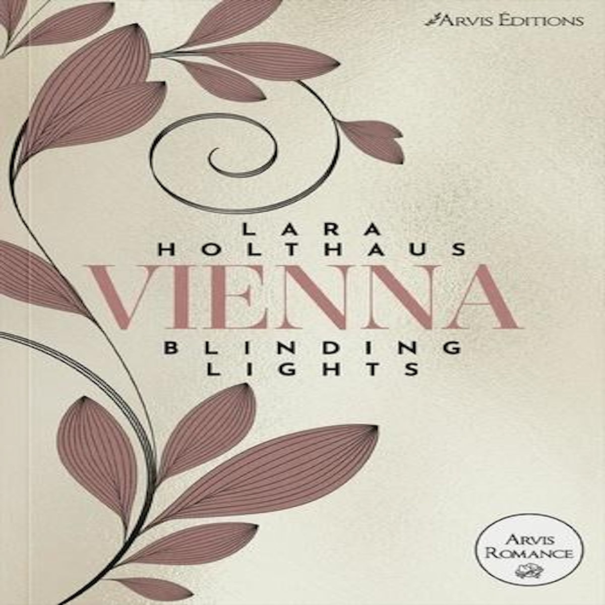 VIENNA TOME 1 : BLINDING LIGHTS, Holthaus Lara