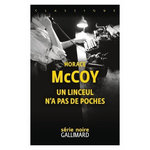 UN LINCEUL N'A PAS DE POCHES, McCoy Horace