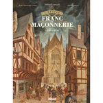 L'EPOPEE DE LA FRANC-MACONNERIE TOME 2 : LES BATISSEURS, Convard Didier