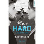 play hard tome 4 : hard to lose, bromberg k.