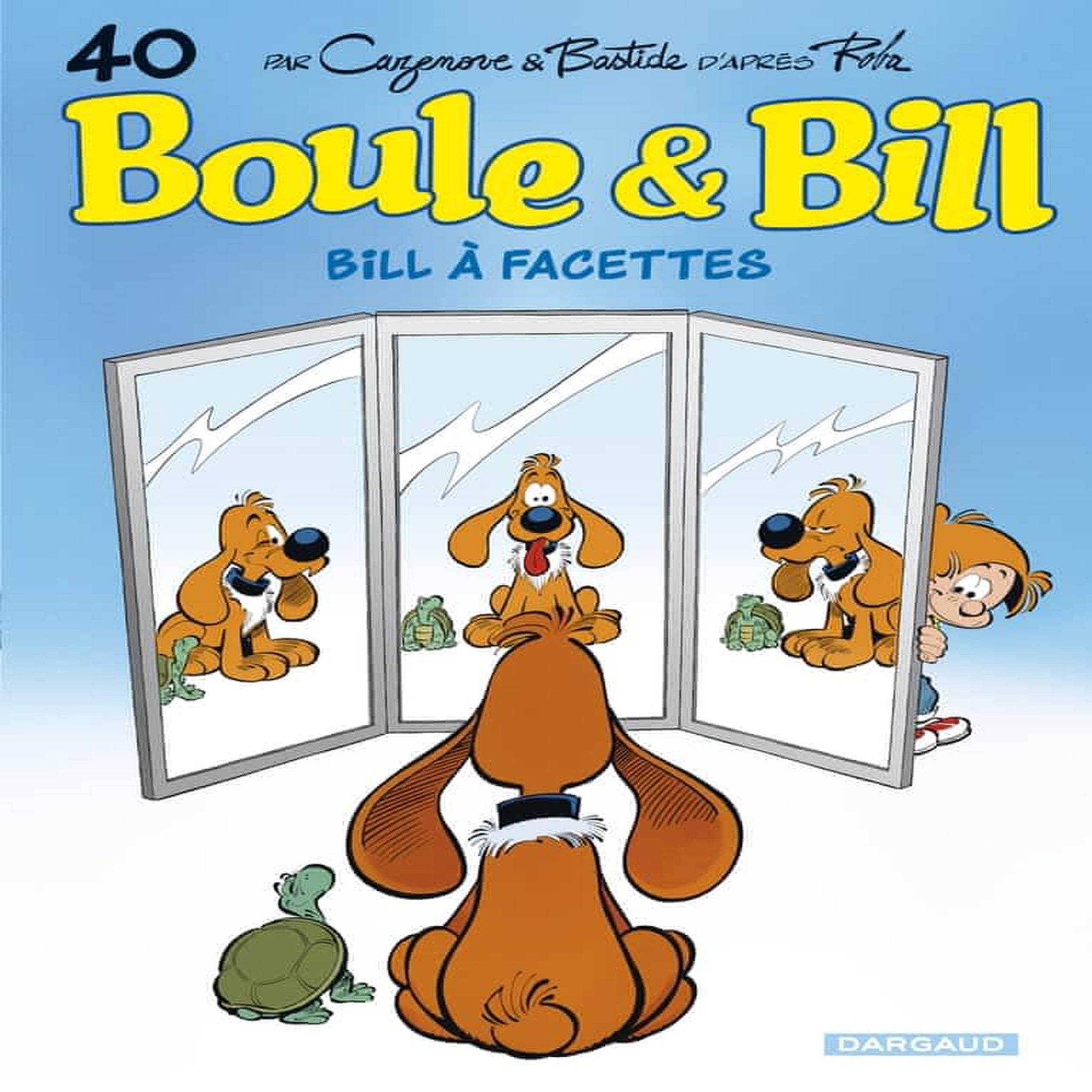 BOULE & BILL TOME 40 : BILL A FACETTES, Cazenove Christophe