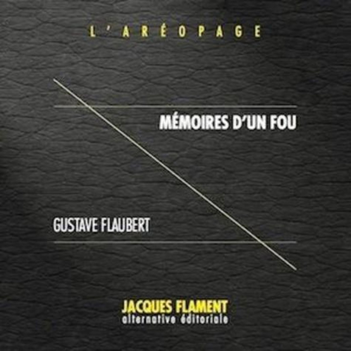 MEMOIRES D'UN FOU, Flaubert Gustave