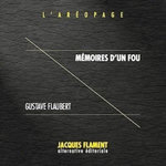 MEMOIRES D'UN FOU, Flaubert Gustave