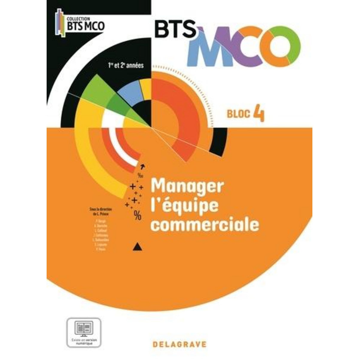 MANAGER L'EQUIPE COMMERCIALE BLOC 4 BTS MCO 1E ET 2E ANNEES. EDITION 2024, Bergé Pascal
