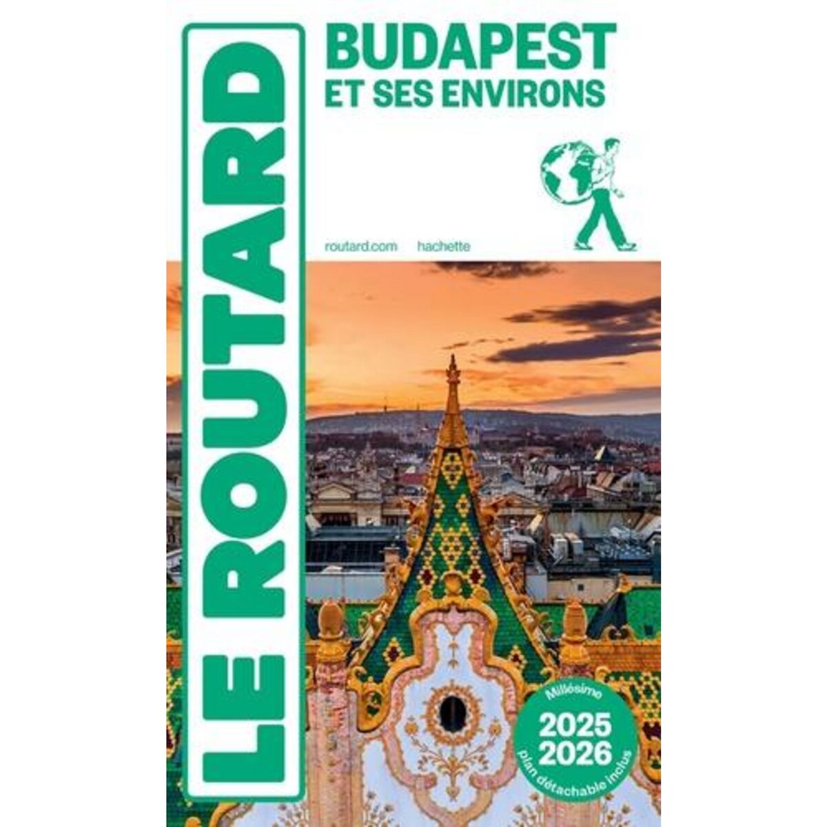 BUDAPEST ET SES ENVIRONS. EDITION 2025-2026. AVEC 1 PLAN DETACHABLE, Le Routard