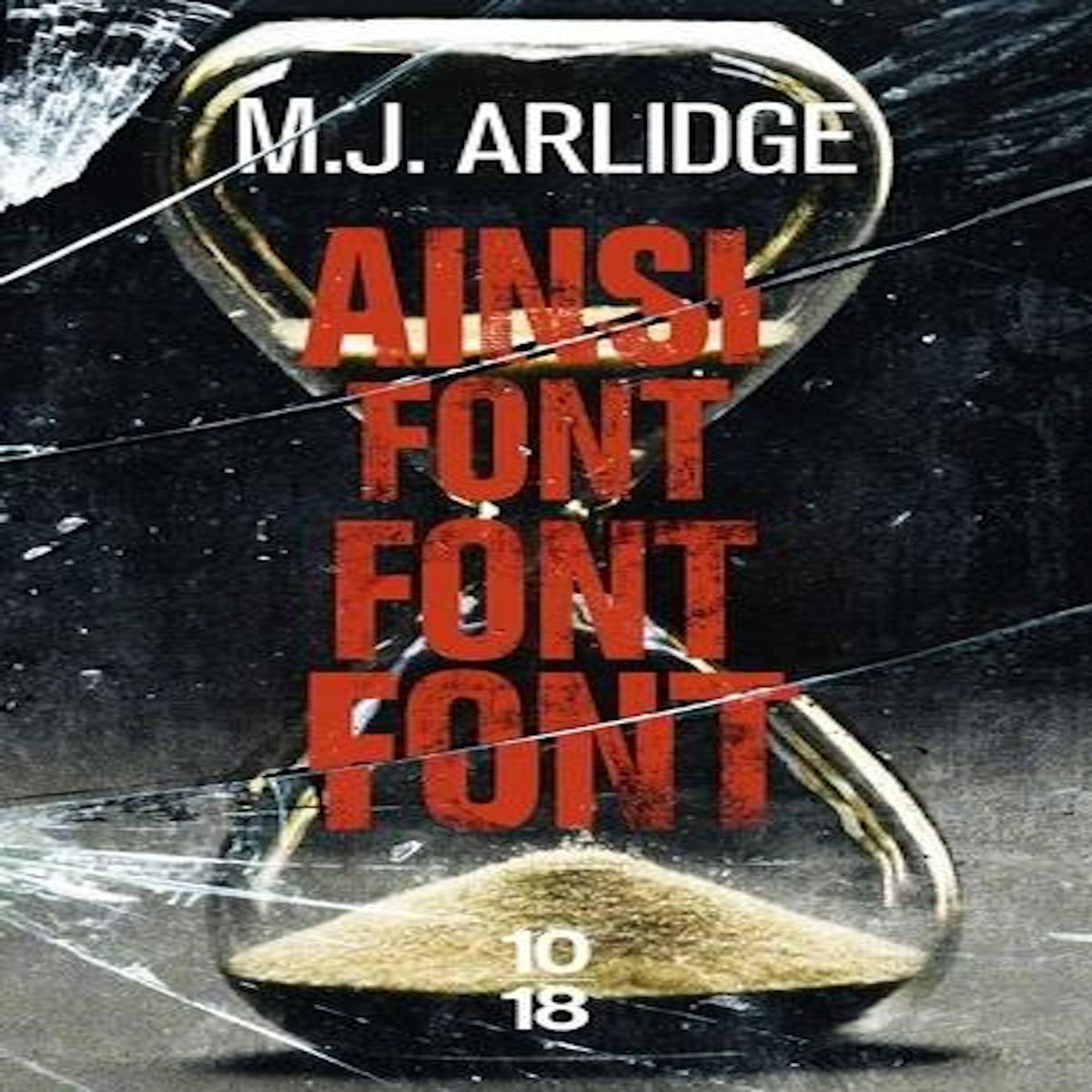 AINSI FONT FONT FONT, Arlidge M. J.