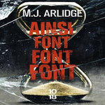 AINSI FONT FONT FONT, Arlidge M. J.