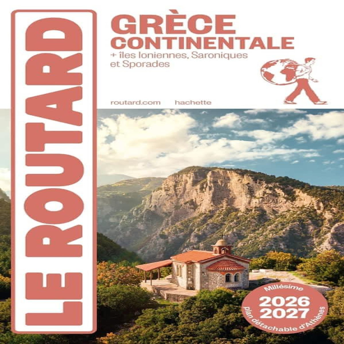 GRECE CONTINENTALE. + ILES IONIENNES, SARONIQUES ET SPORADES, EDITION 2026-2027, AVEC 1 PLAN DETACHABLE, Le Routard