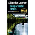 COMPARTIMENT TUEURS, Japrisot Sébastien
