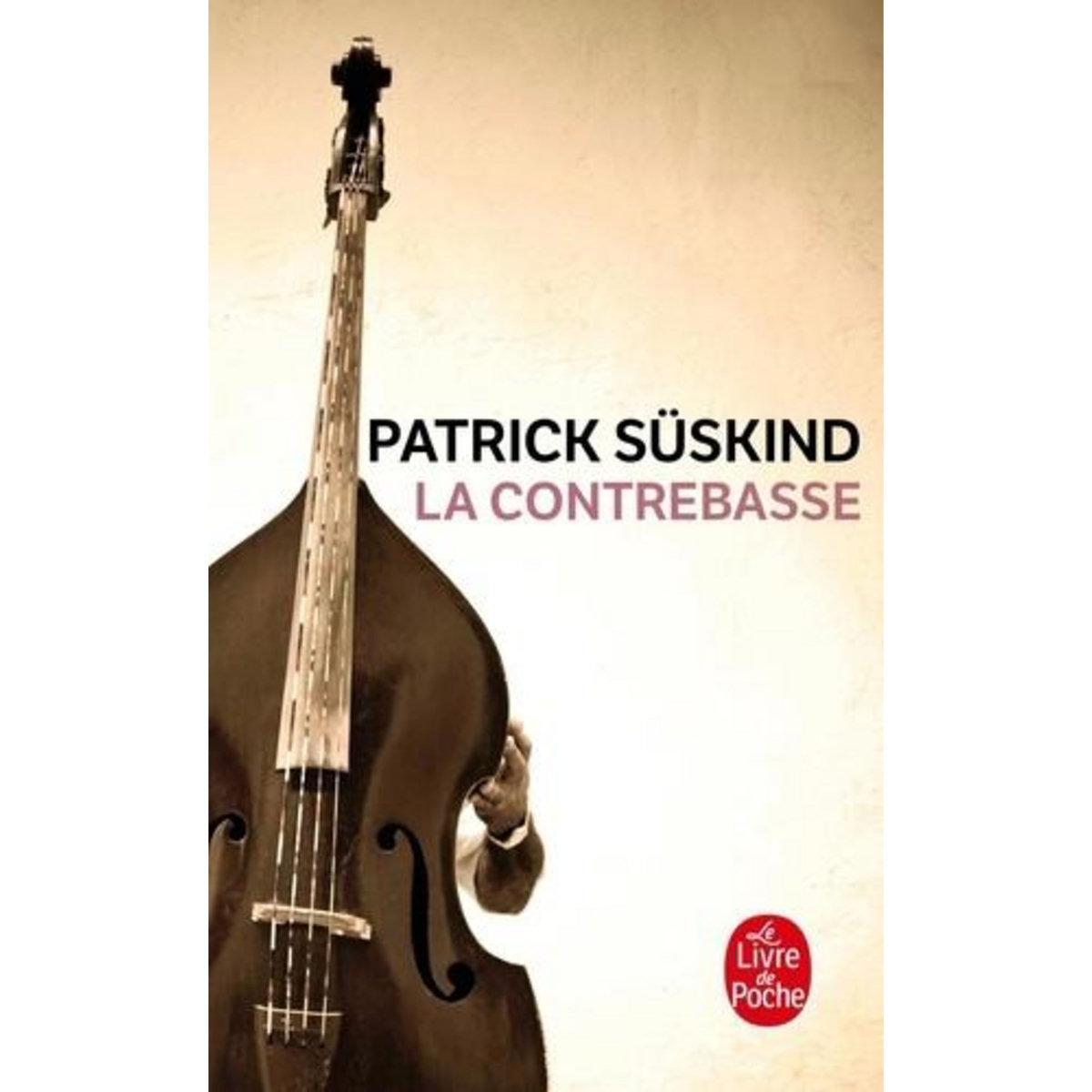 LA CONTREBASSE, Süskind Patrick