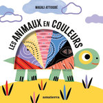 LES ANIMAUX EN COULEURS, Attiogbé Magali