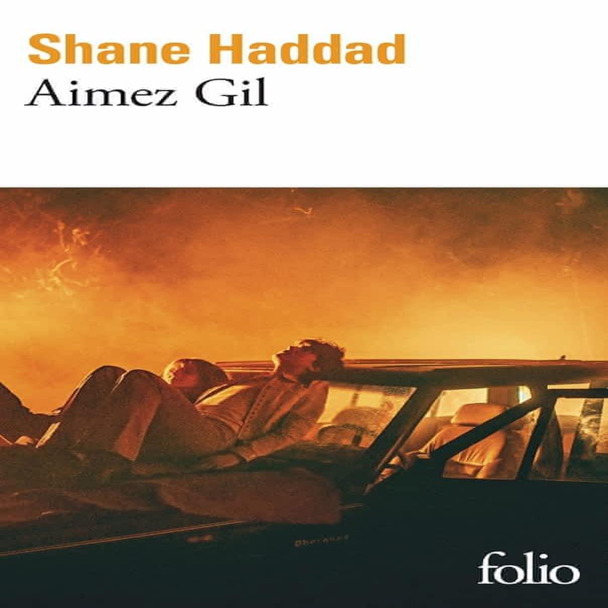 AIMEZ GIL, Haddad Shane