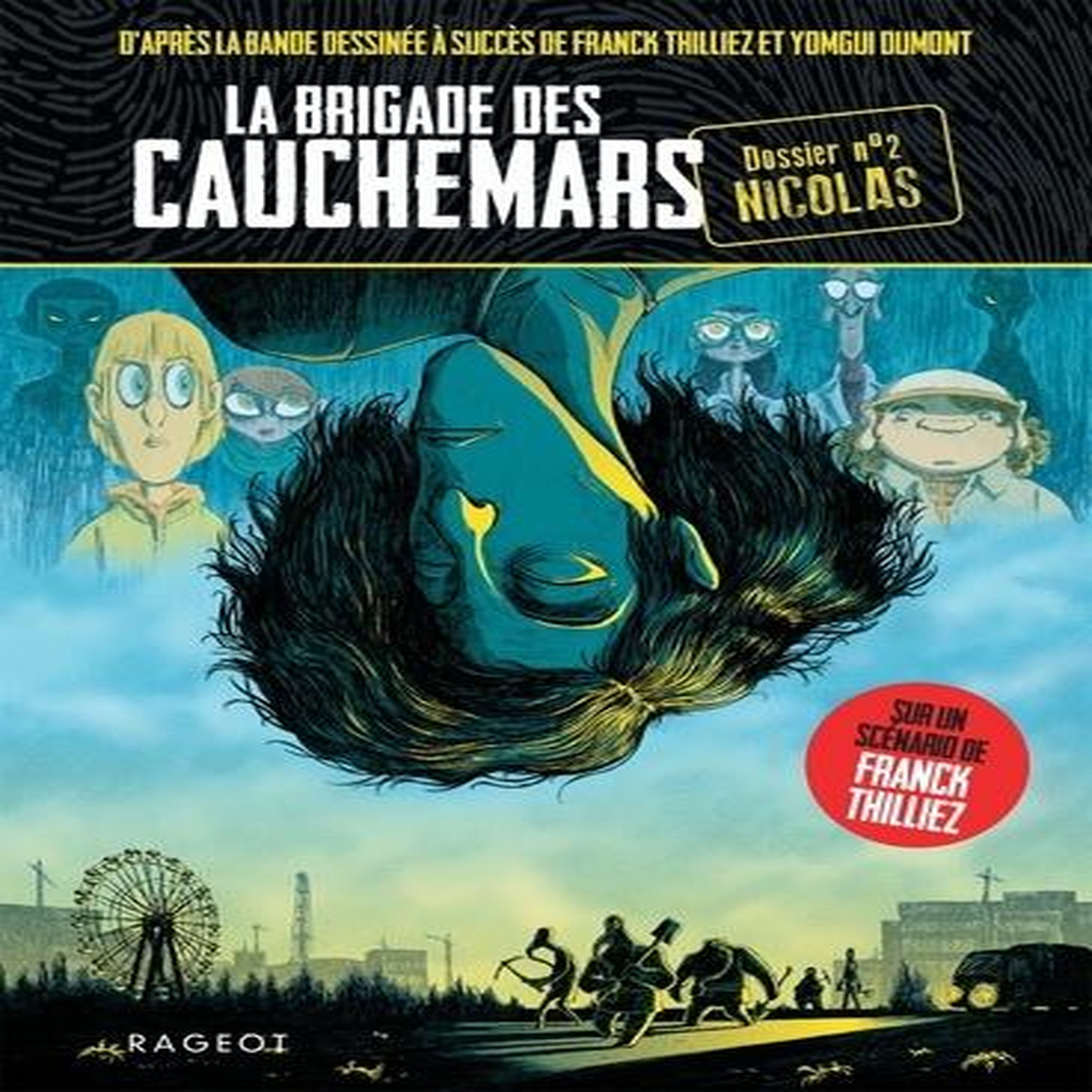 LA BRIGADE DES CAUCHEMARS TOME 2 : NICOLAS, Thilliez Franck
