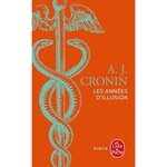 LES ANNEES D'ILLUSION, Cronin A-J
