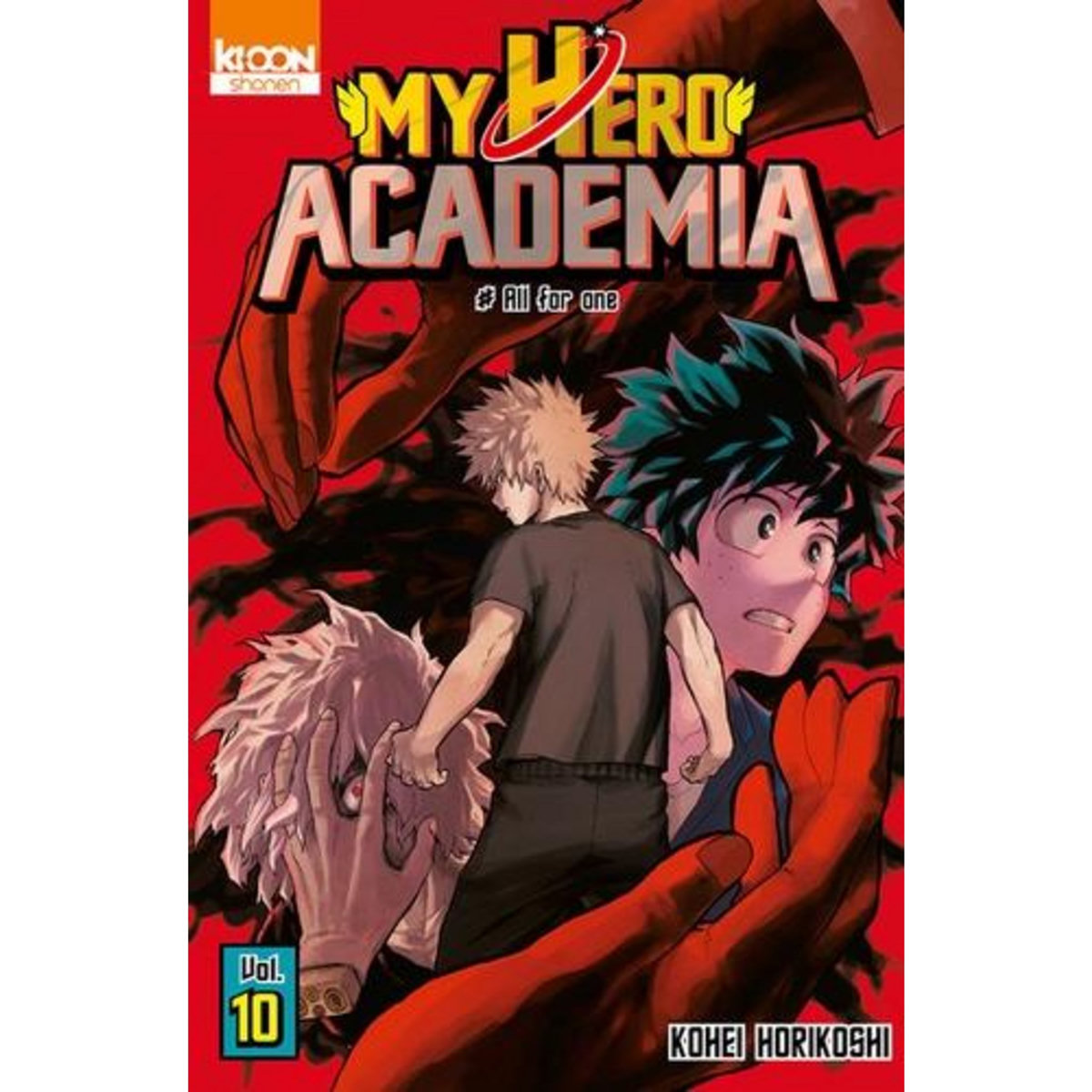MY HERO ACADEMIA TOME 10 : ALL FOR ONE, Horikoshi Kohei