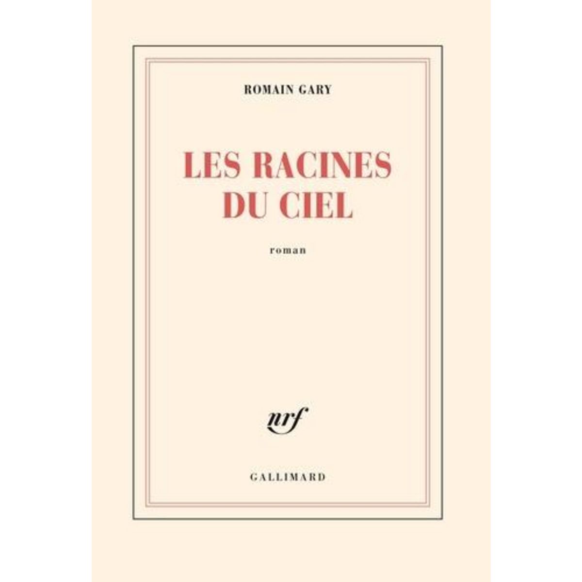 LES RACINES DU CIEL, Gary Romain