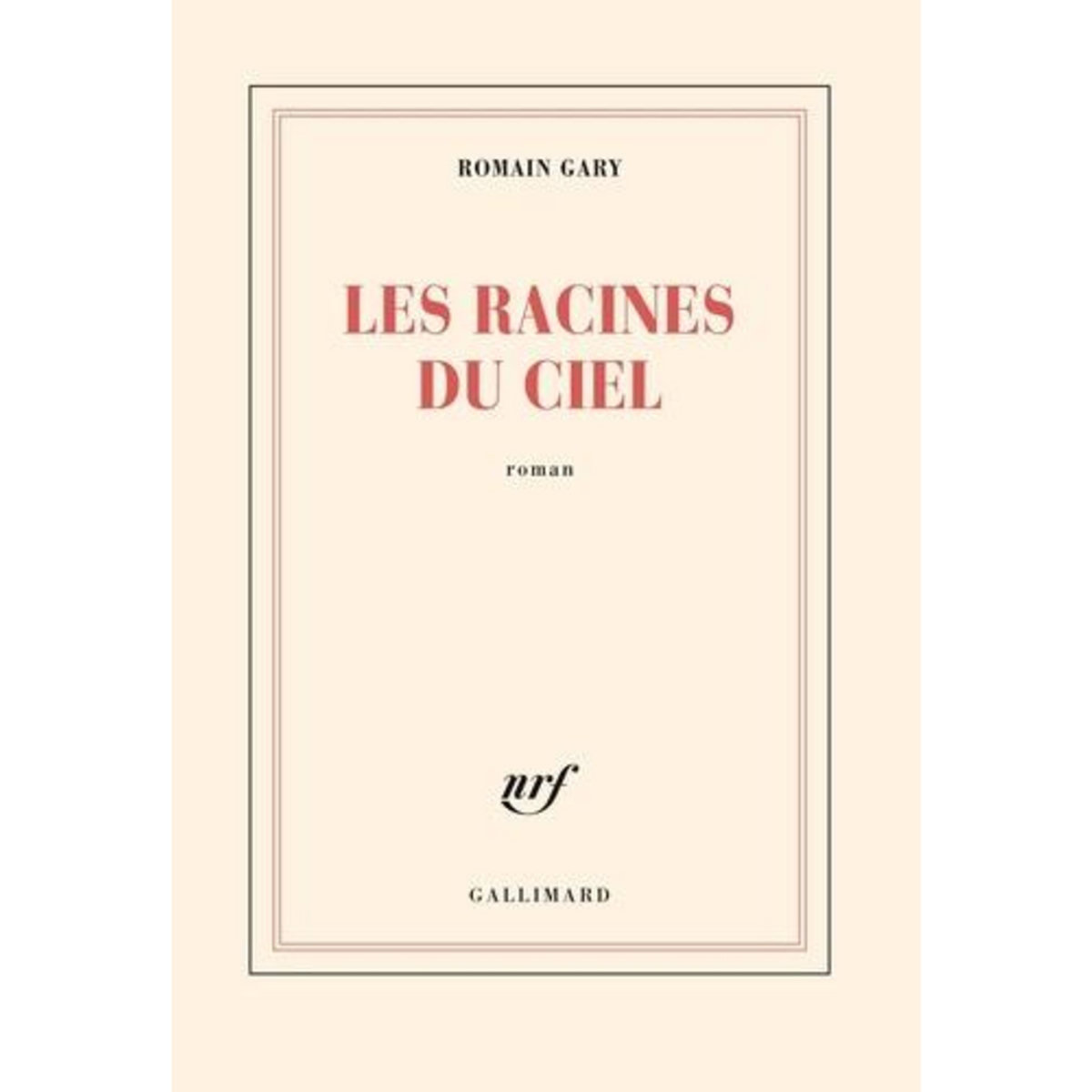 LES RACINES DU CIEL, Gary Romain