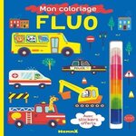 MON COLORIAGE FLUO VEHICULES. AVEC 7 FEUTRES FLUOS EMPILABLES ET DES STICKERS OFFERTS, Hemma