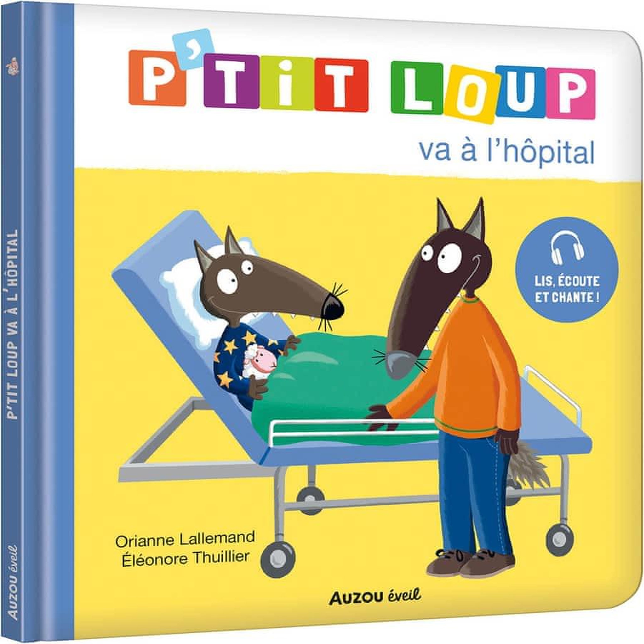 P'TIT LOUP : P'TIT LOUP VA A L'HOPITAL, Lallemand Orianne