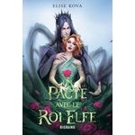UN PACTE AVEC LE ROI ELFE, Kova Elise