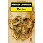 UNE ENQUETE DE KAY SCARPETTA : MORDOC, Cornwell Patricia