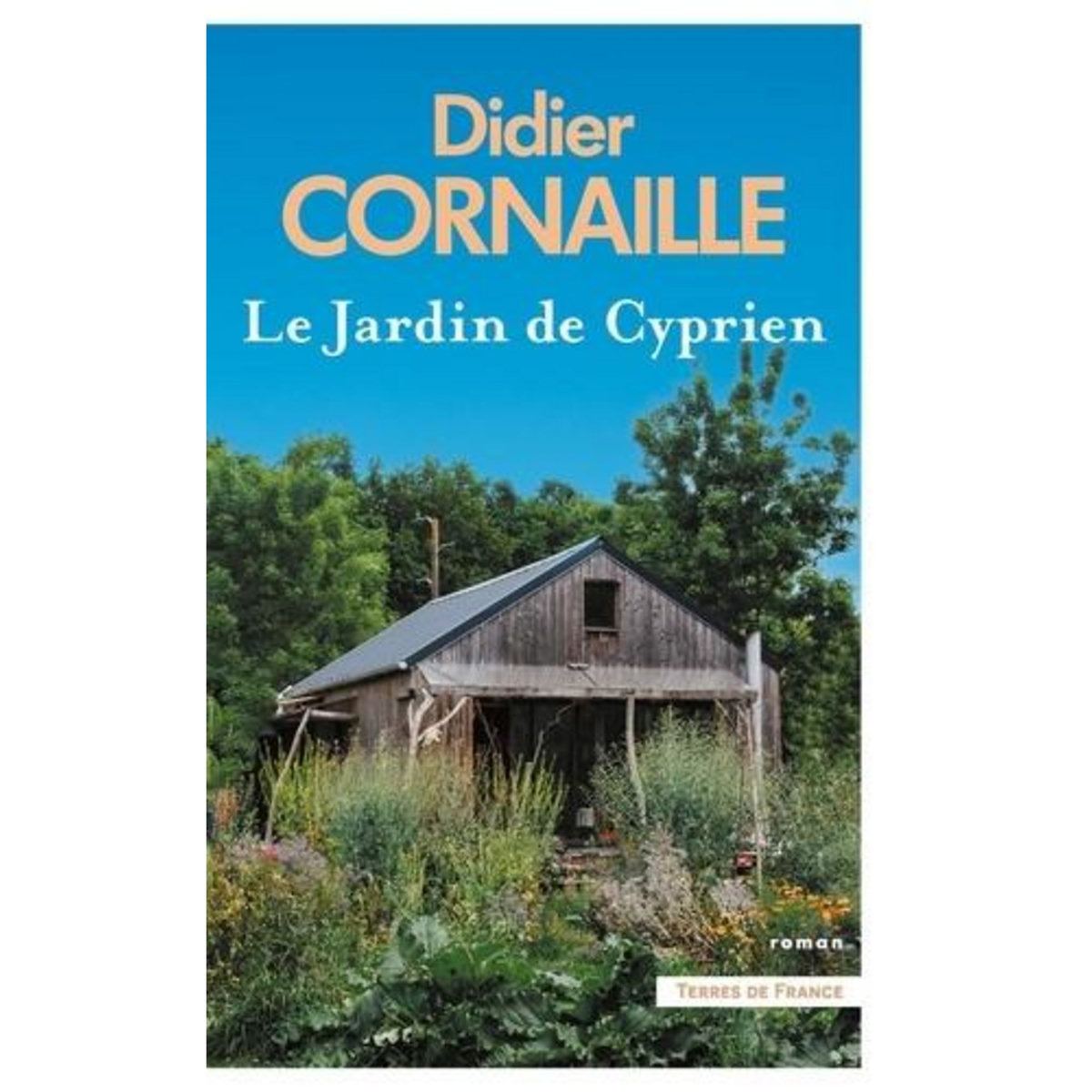 LE JARDIN DE CYPRIEN, Cornaille Didier
