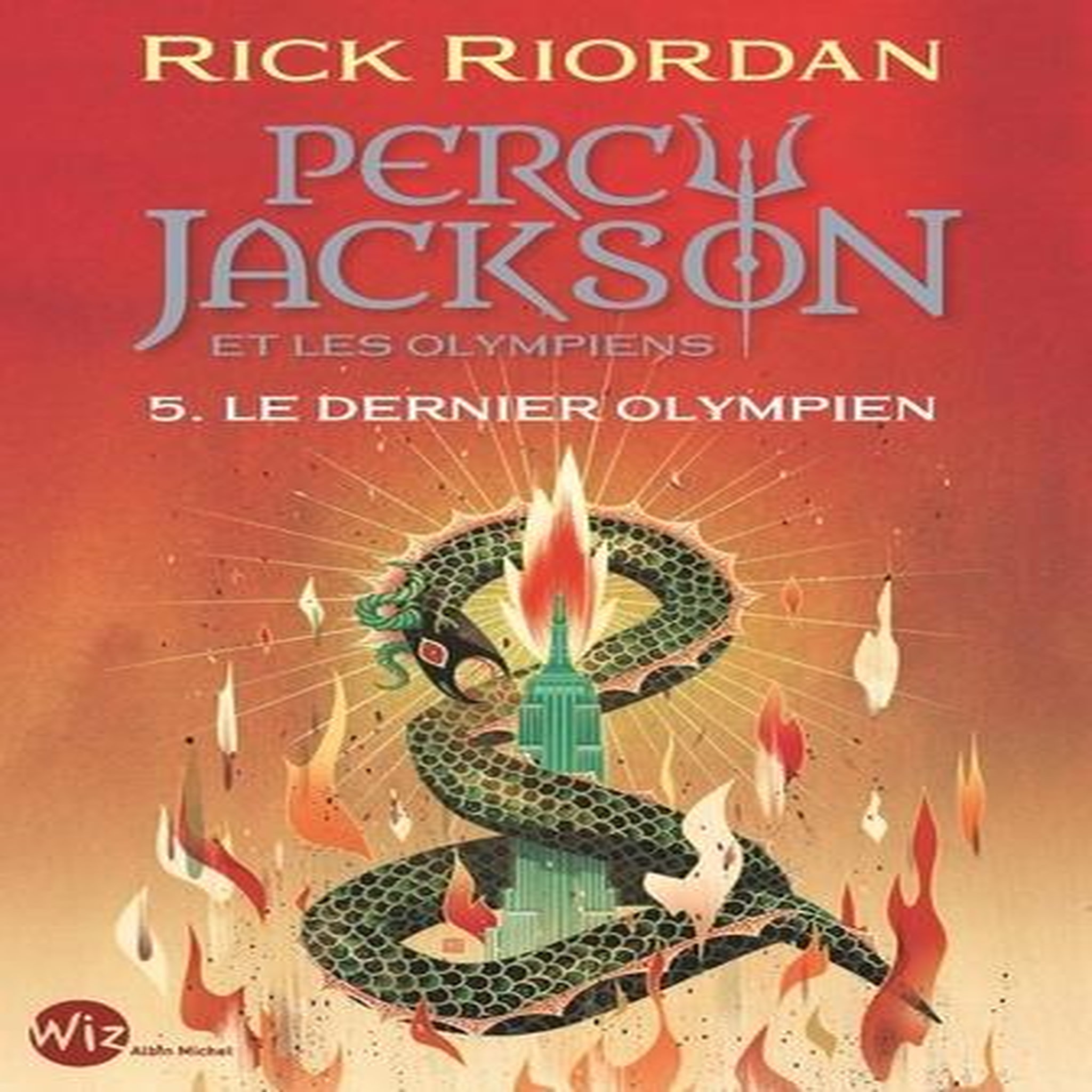 PERCY JACKSON ET LES OLYMPIENS TOME 5 : LE DERNIER OLYMPIEN, Riordan Rick