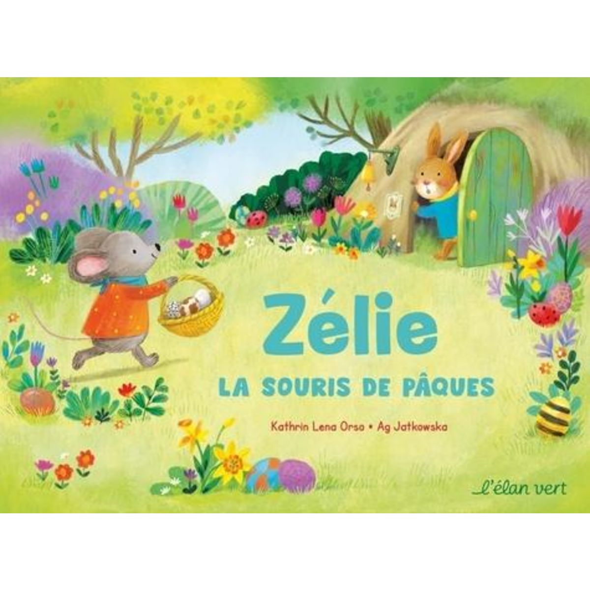 ZELIE, LA SOURIS DE PAQUES, Orso Kathrin Lena