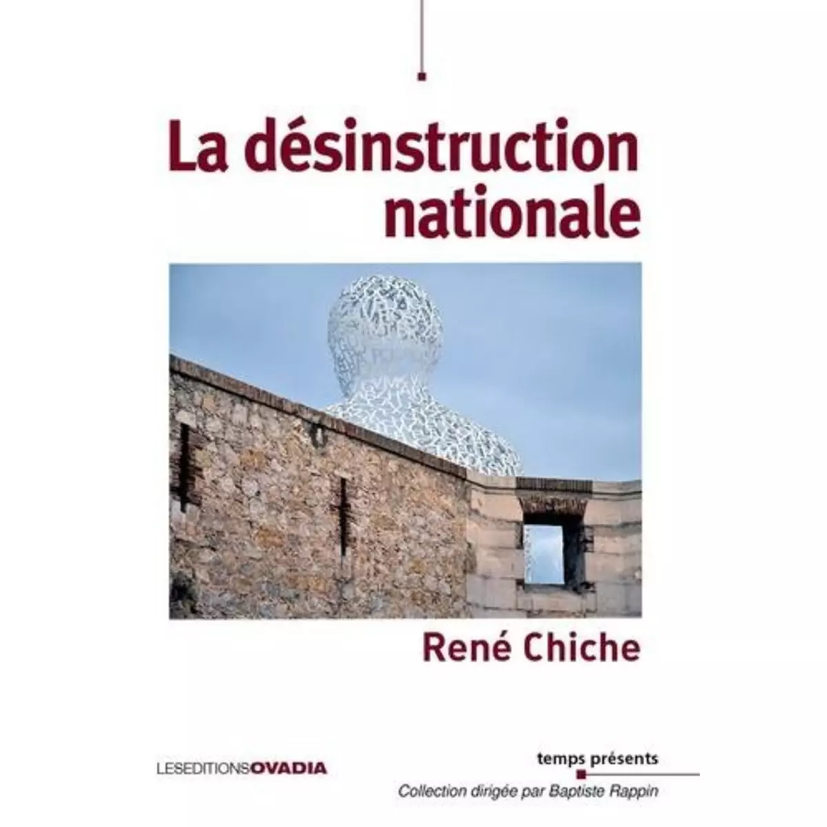  LA DESINSTRUCTION NATIONALE, Chiche René