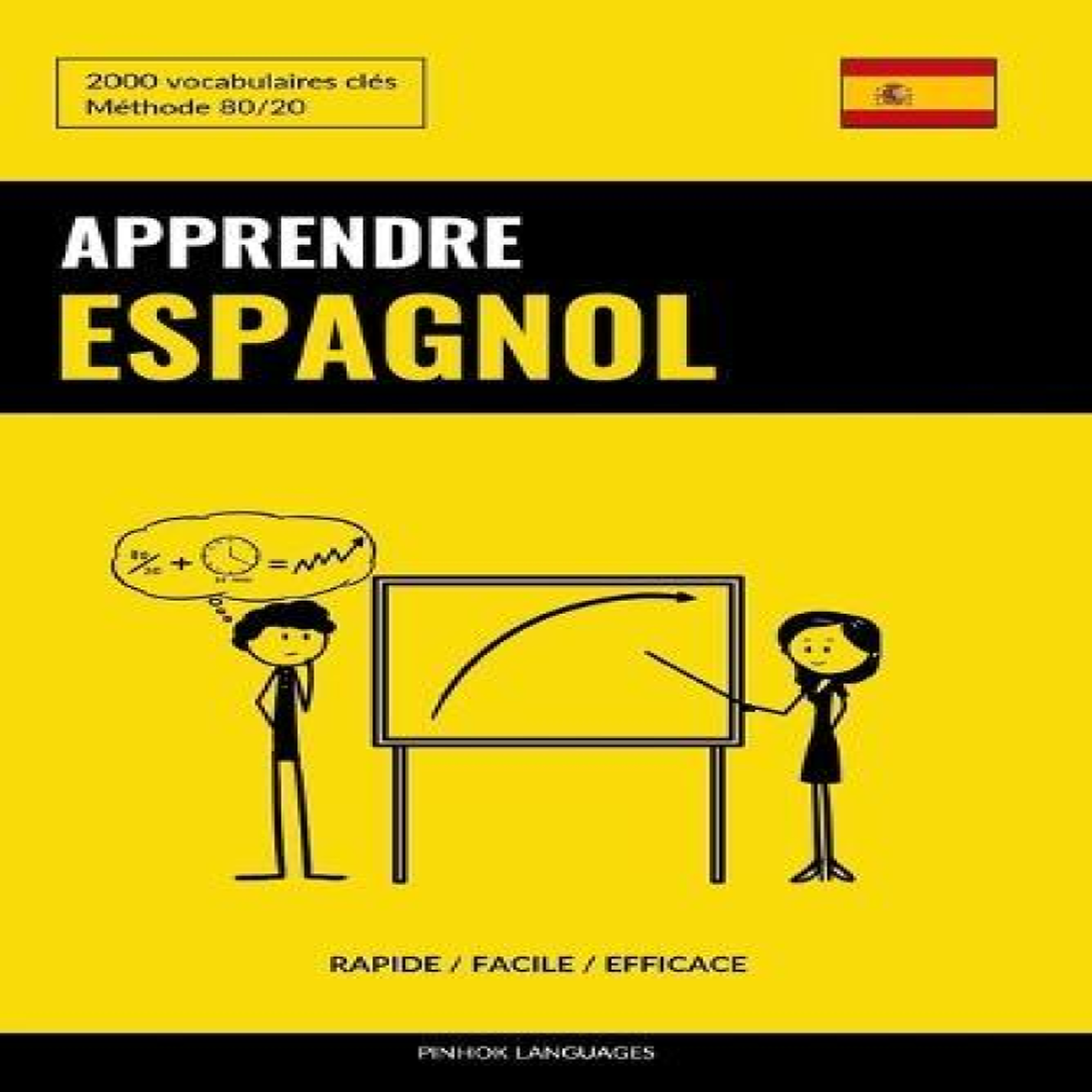 LIVRES Apprendre l'espagnol - Rapide / Facile / Efficace: 2000 vocabulaires clÃ©s