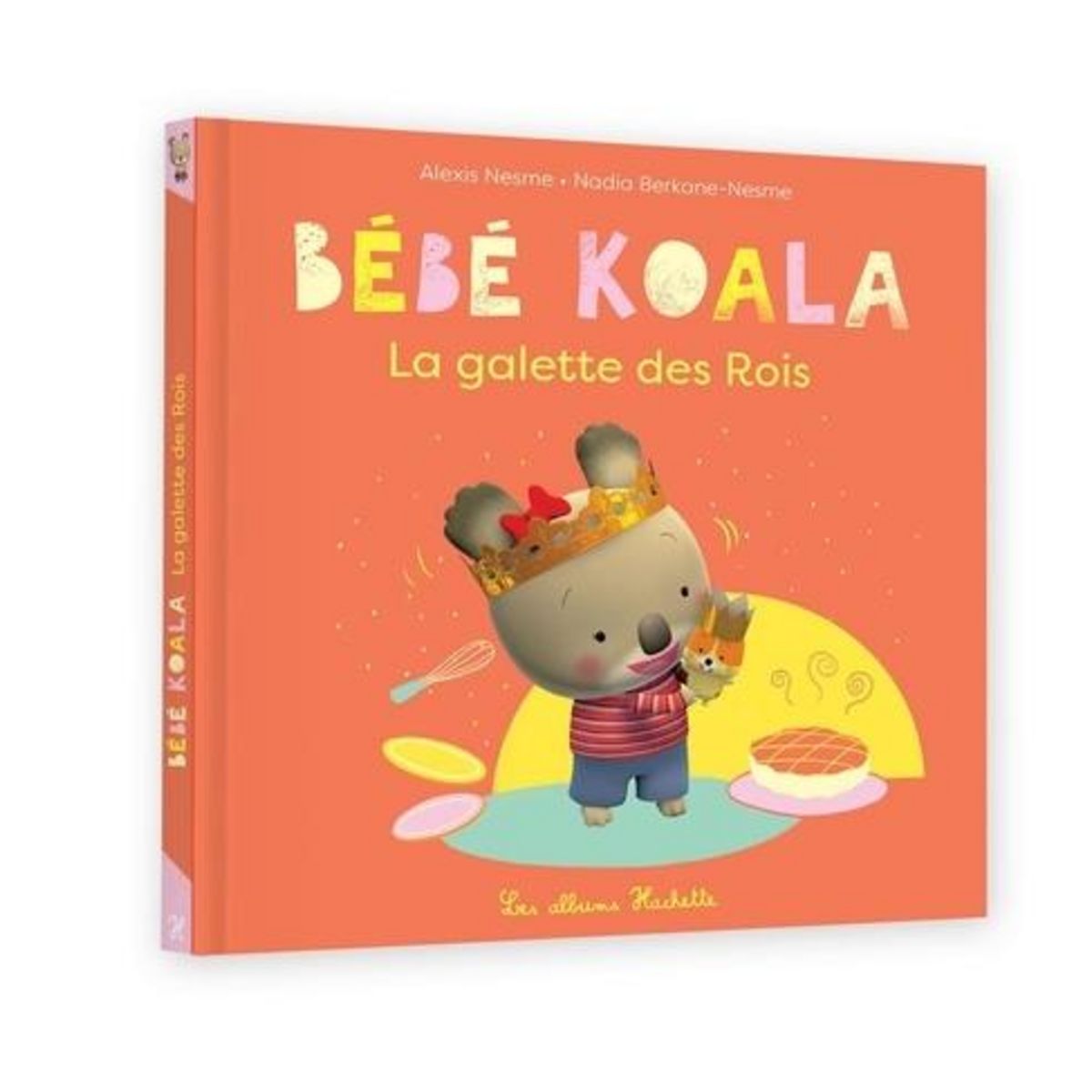 BEBE KOALA : LA GALETTE DES ROIS, Nesme Alexis