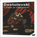 CRIME ET CHATIMENT, Dostoïevski Fédor Mikhaïlovitch