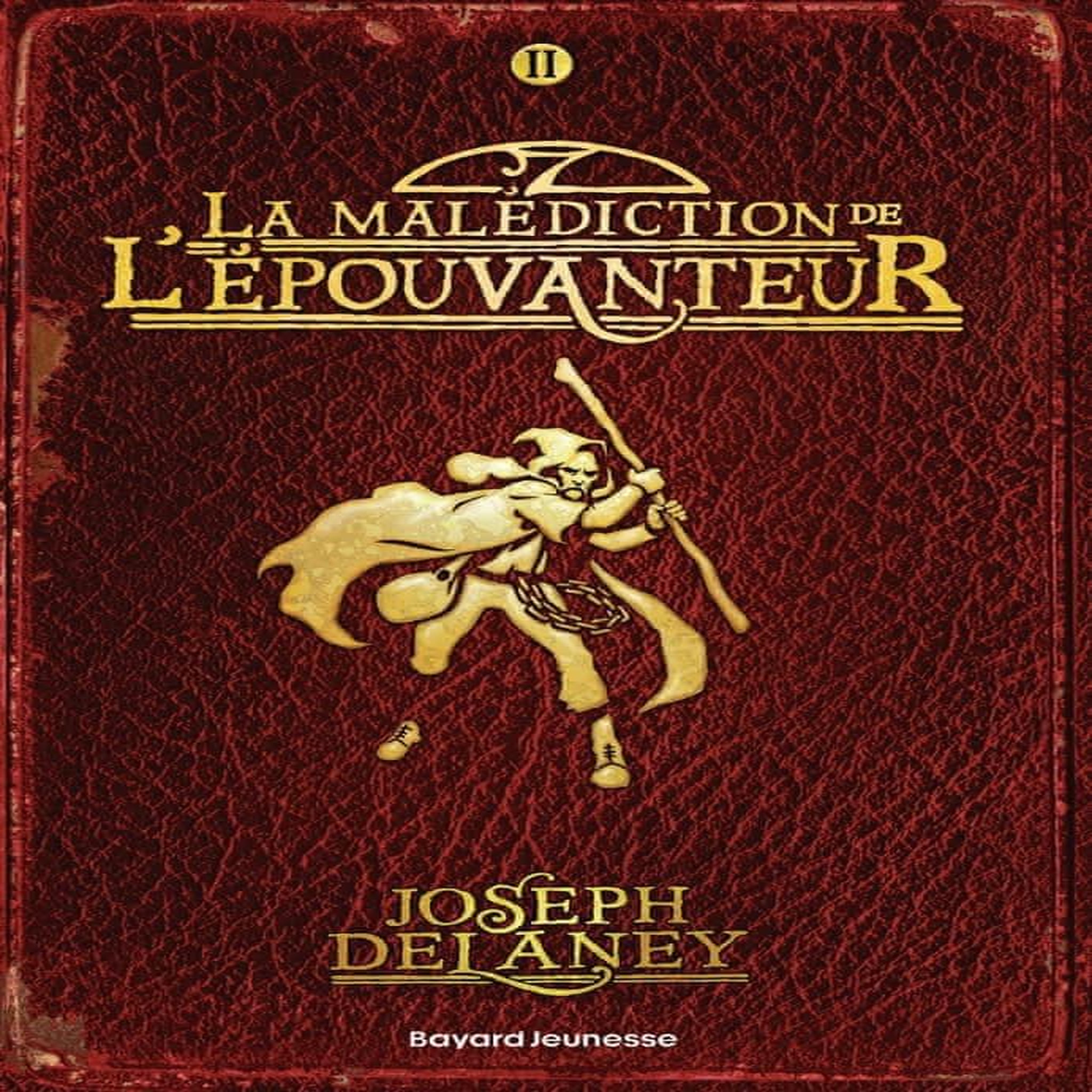 L'EPOUVANTEUR TOME 2 : LA MALEDICTION DE L'EPOUVANTEUR, Delaney Joseph