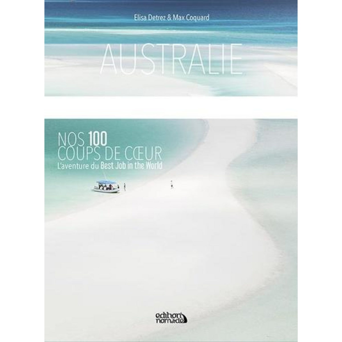 AUSTRALIE, NOS 100 COUPS DE COEUR, Detrez Elisa