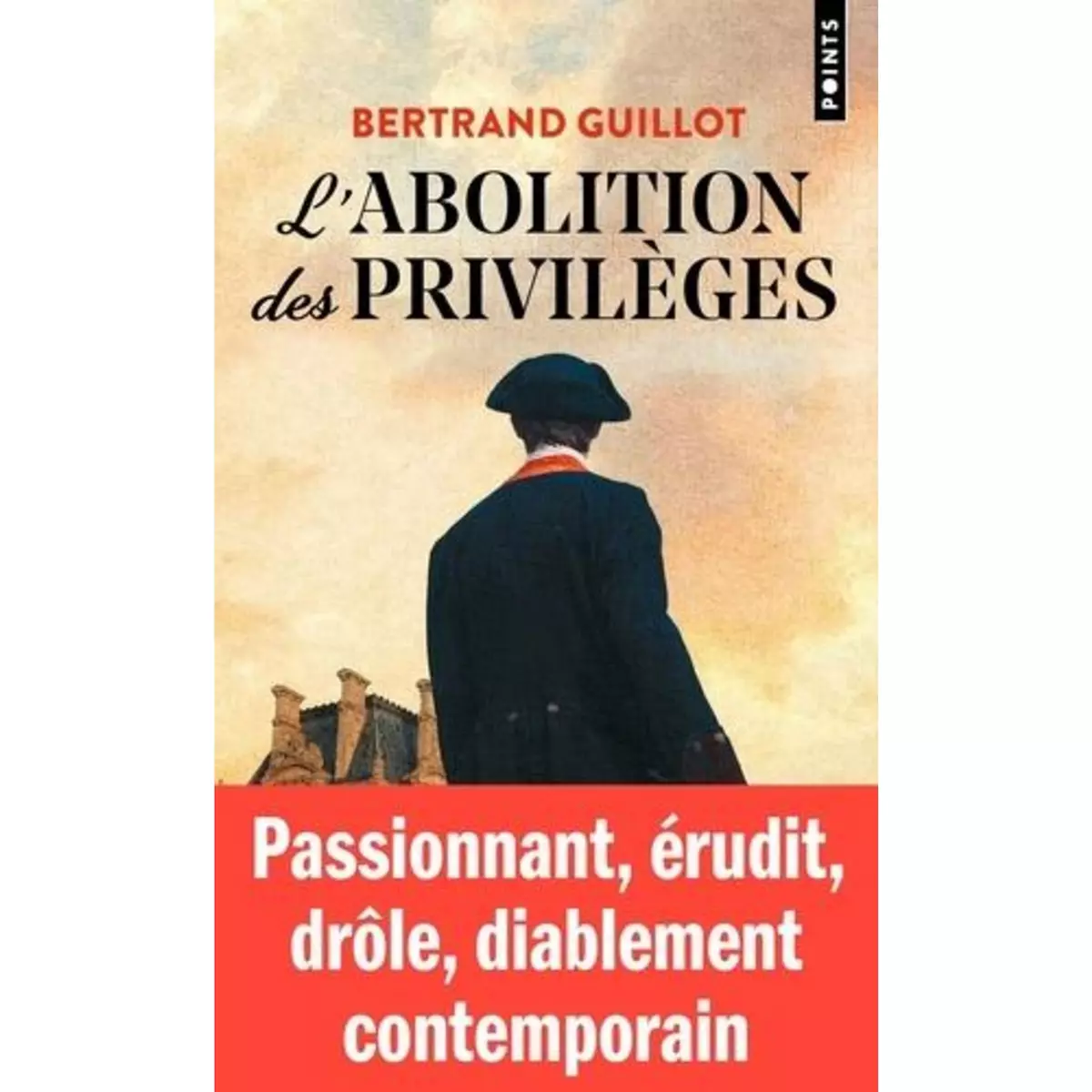  L'ABOLITION DES PRIVILEGES, Guillot Bertrand
