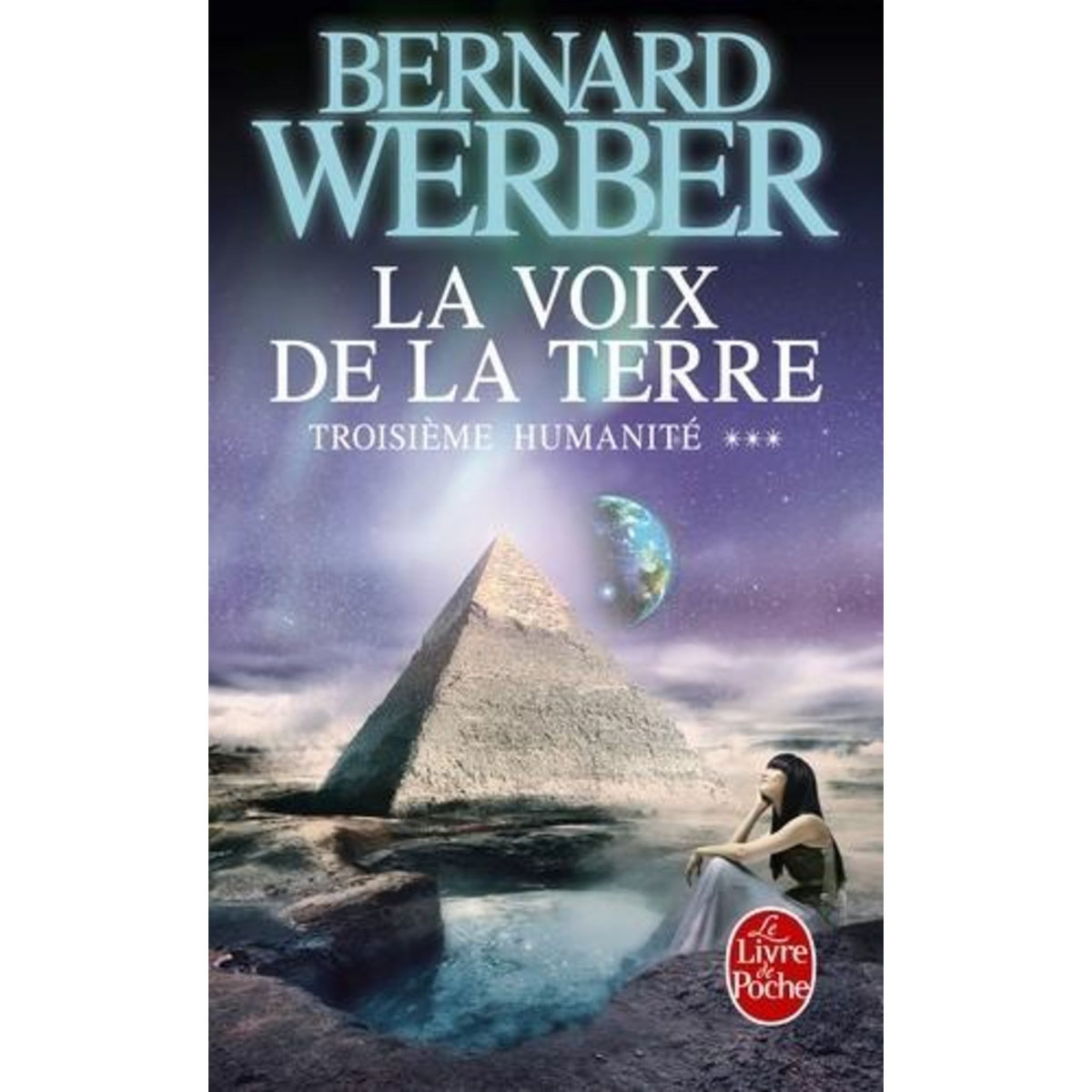 TROISIEME HUMANITE TOME 3 : LA VOIX DE LA TERRE, Werber Bernard