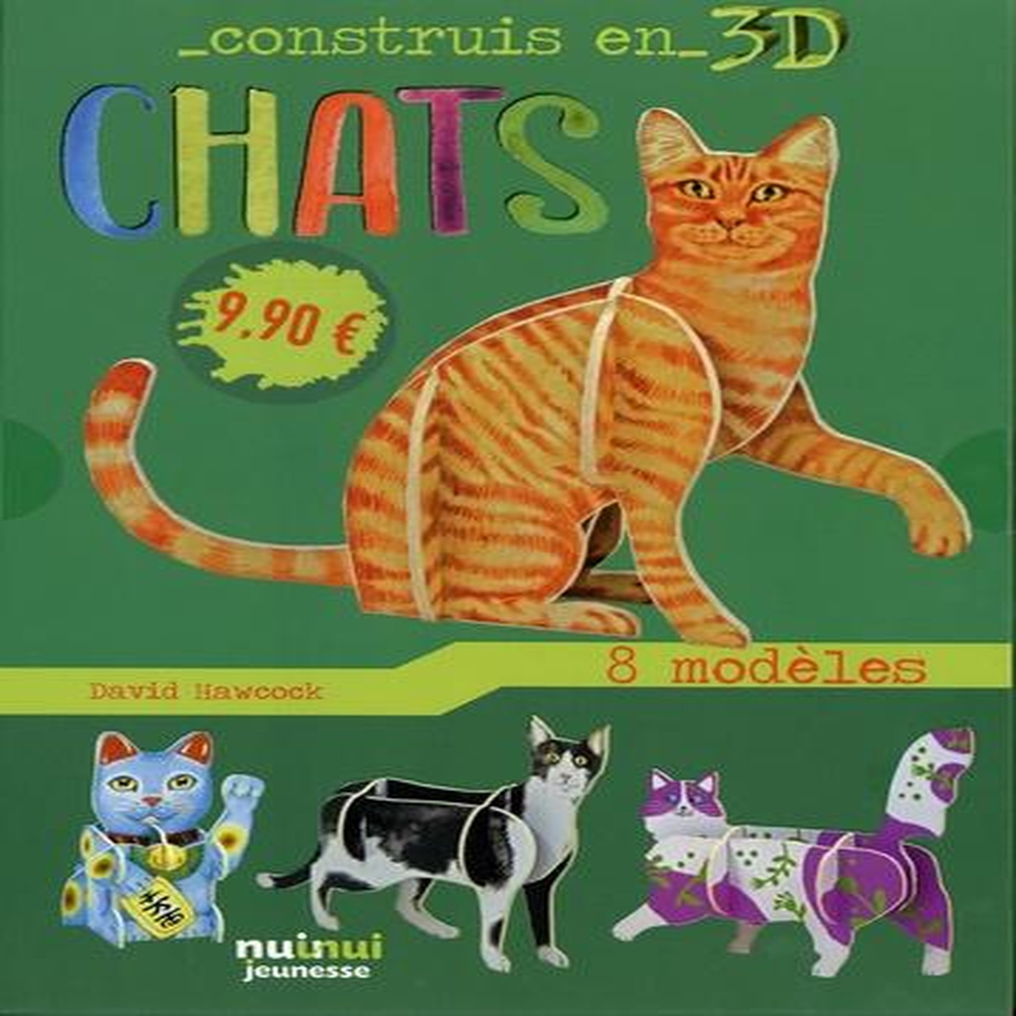 CHATS. AVEC 1 LIVRE ET 8 MODELES, Hawcock David