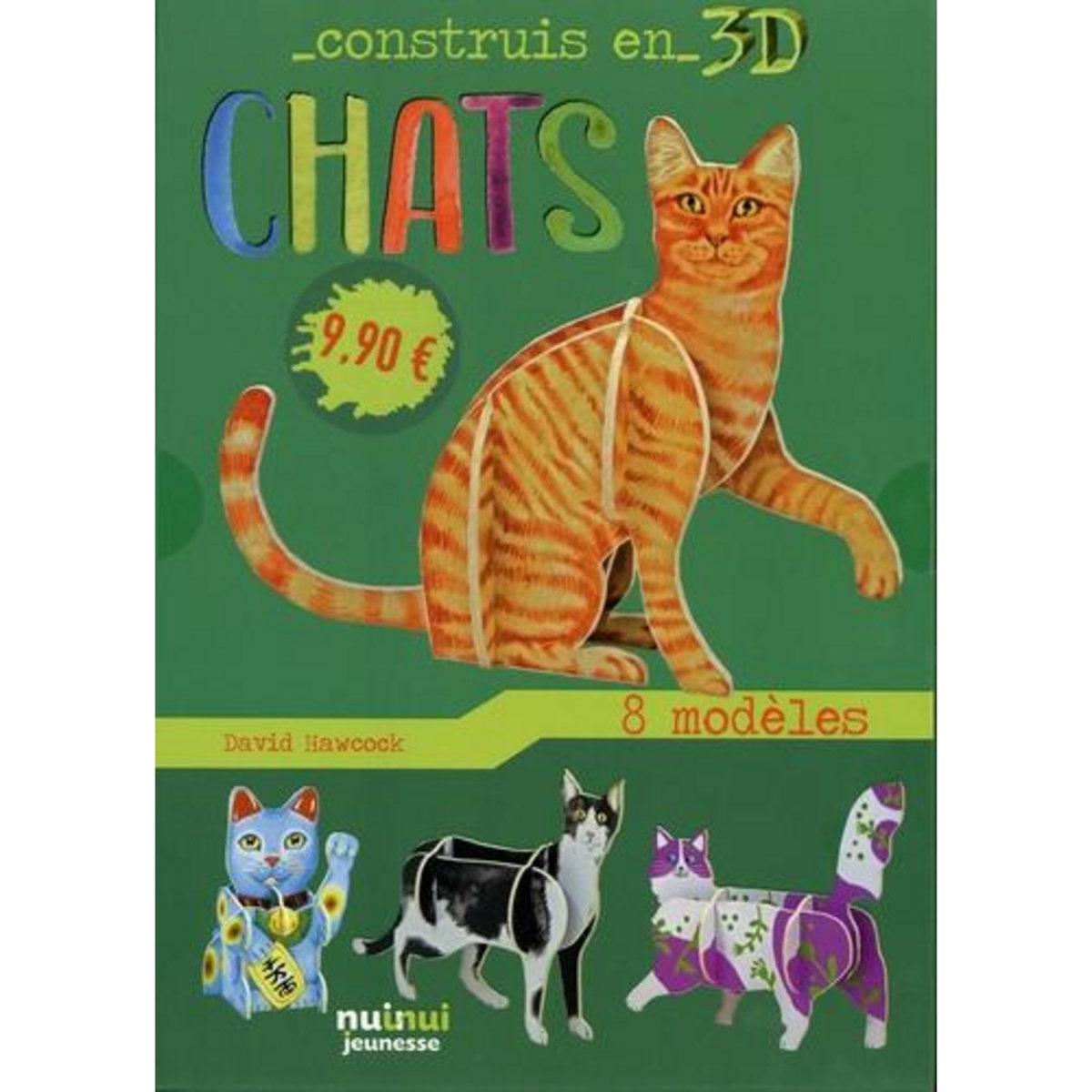 CHATS. AVEC 1 LIVRE ET 8 MODELES, Hawcock David