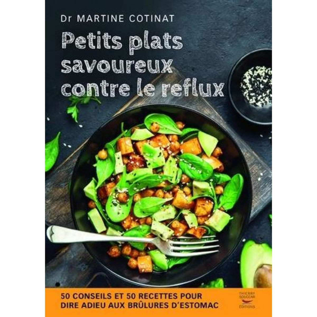 PETITS PLATS SAVOUREUX CONTRE LE REFLUX, Cotinat Martine