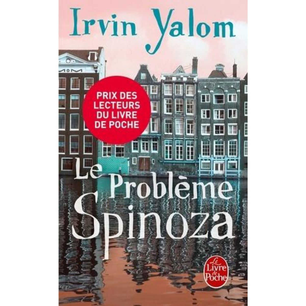 LE PROBLEME SPINOZA, Yalom Irvin D.