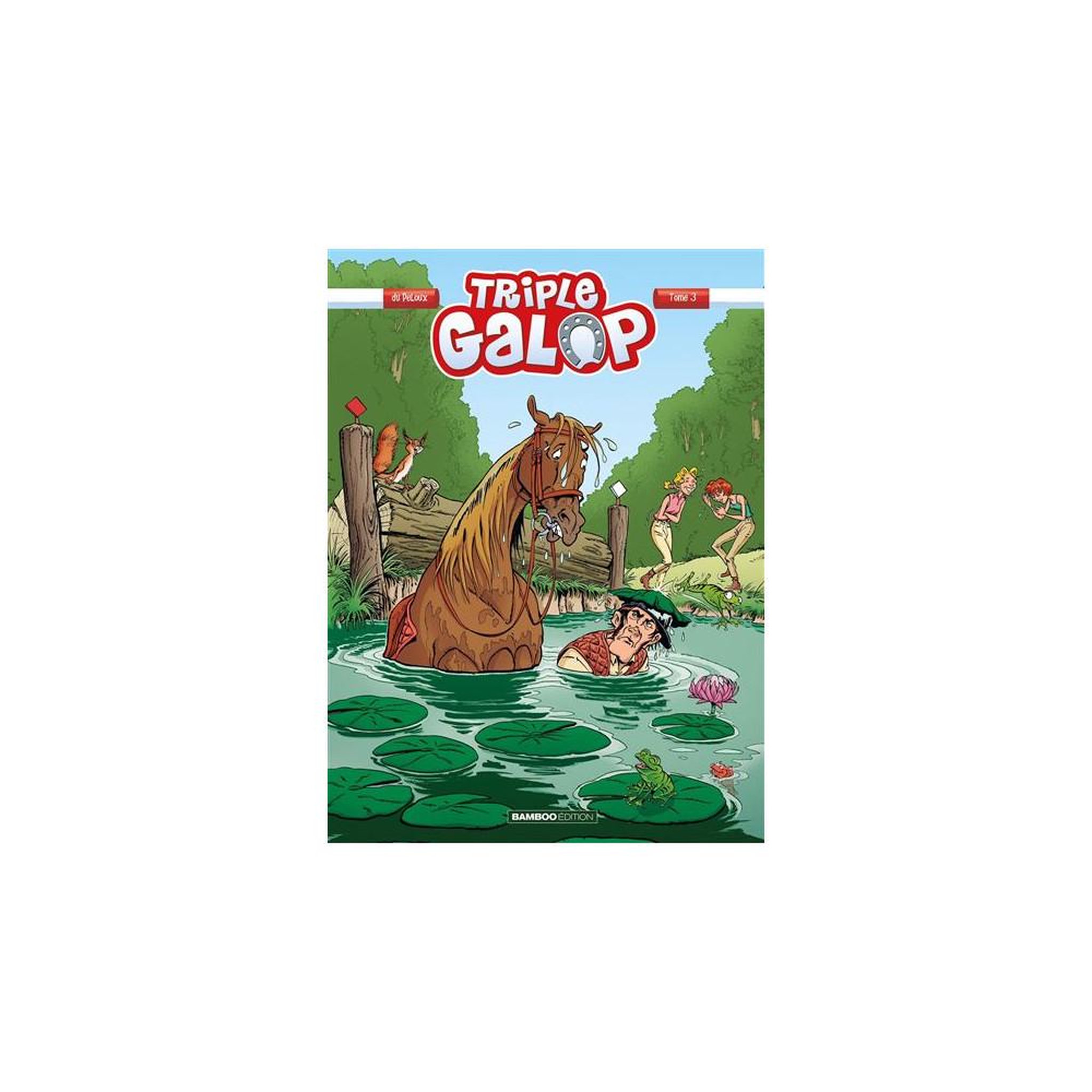 Album bd jeunesse cd? Non. Triple galop tome 03 bamboo humour bd jeunesse sur le monde de l'écurie, 48 pages