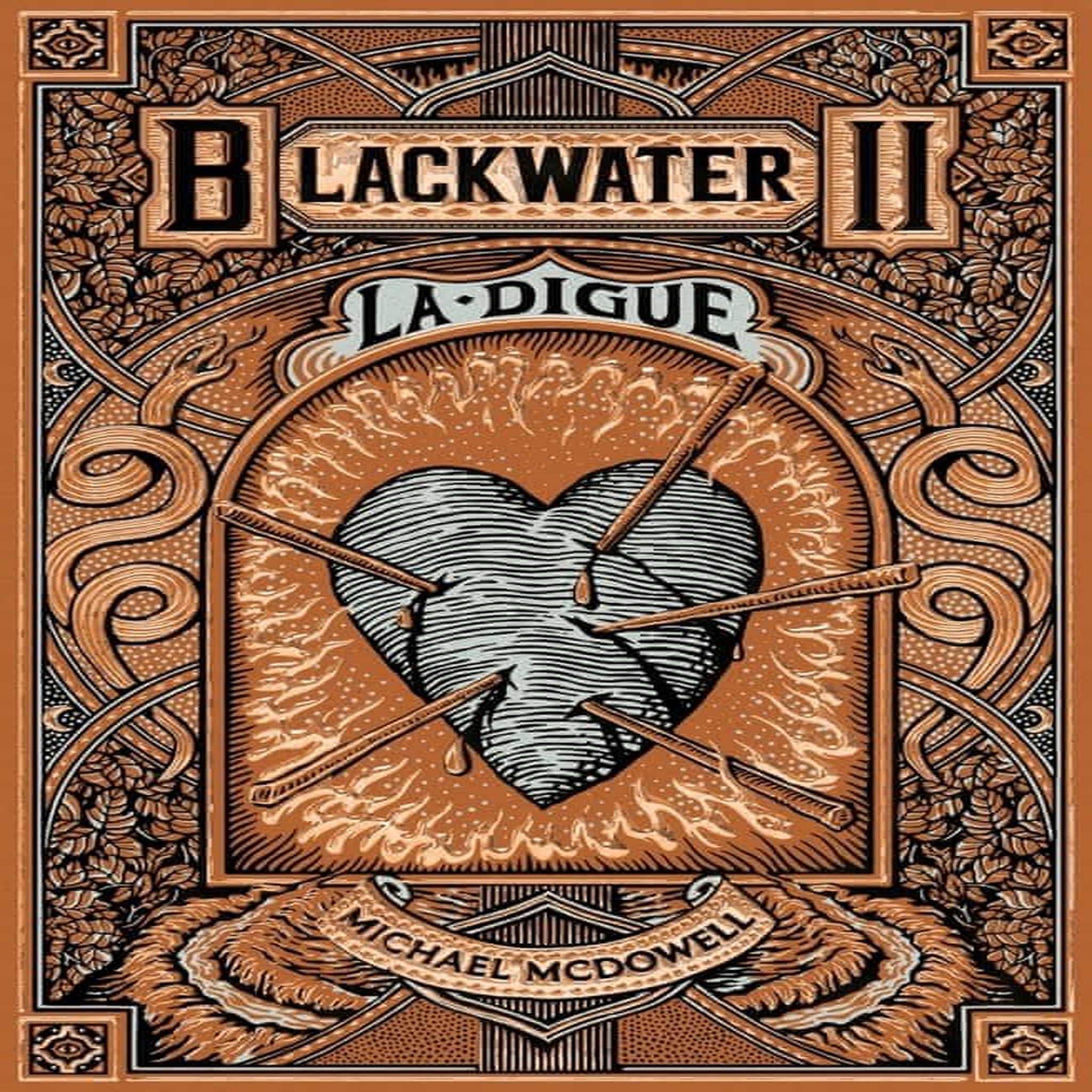 BLACKWATER TOME 2 : LA DIGUE. L'EPIQUE SAGA DE LA FAMILLE CASKEY, McDowell Michael
