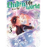 CHILLIN' LIFE IN A DIFFERENT WORLD TOME 3 , Itomachi Akine