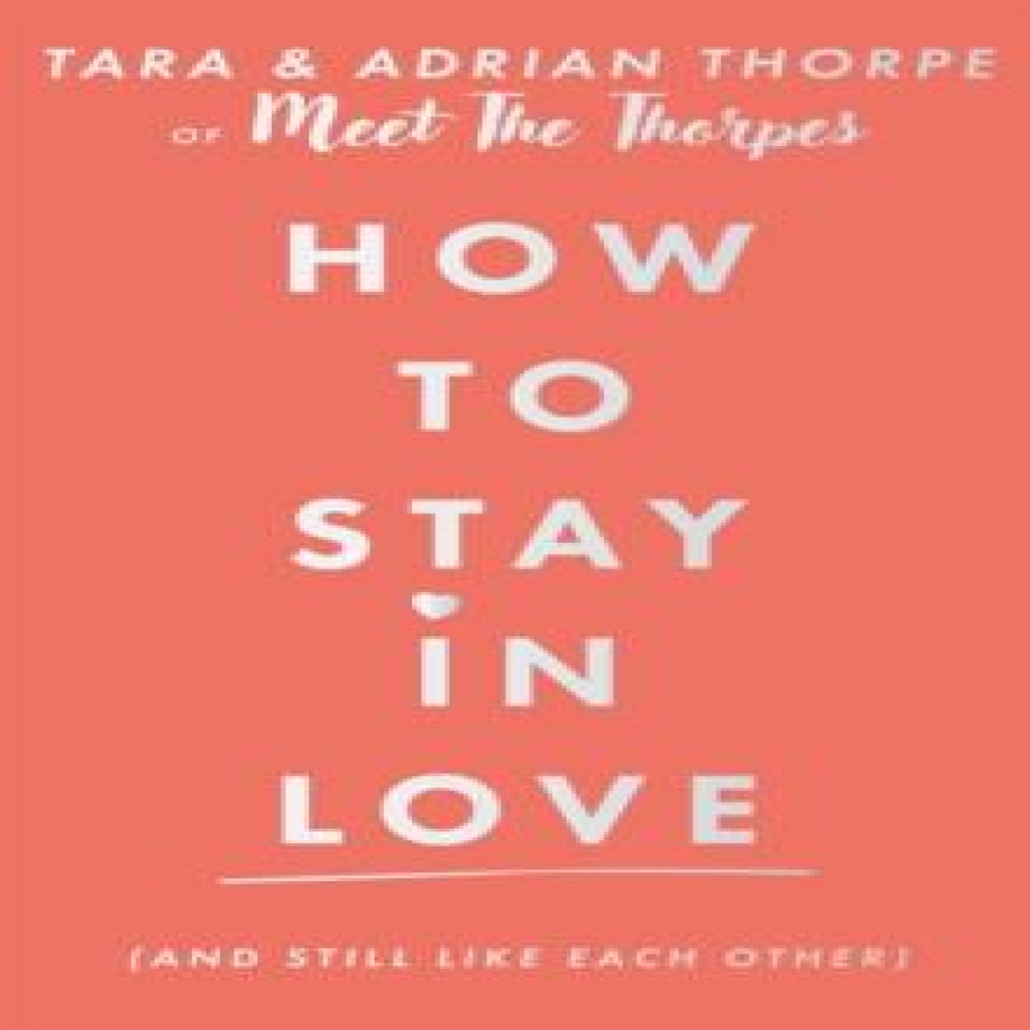 LIVRES How to stay in love (and still like each other)