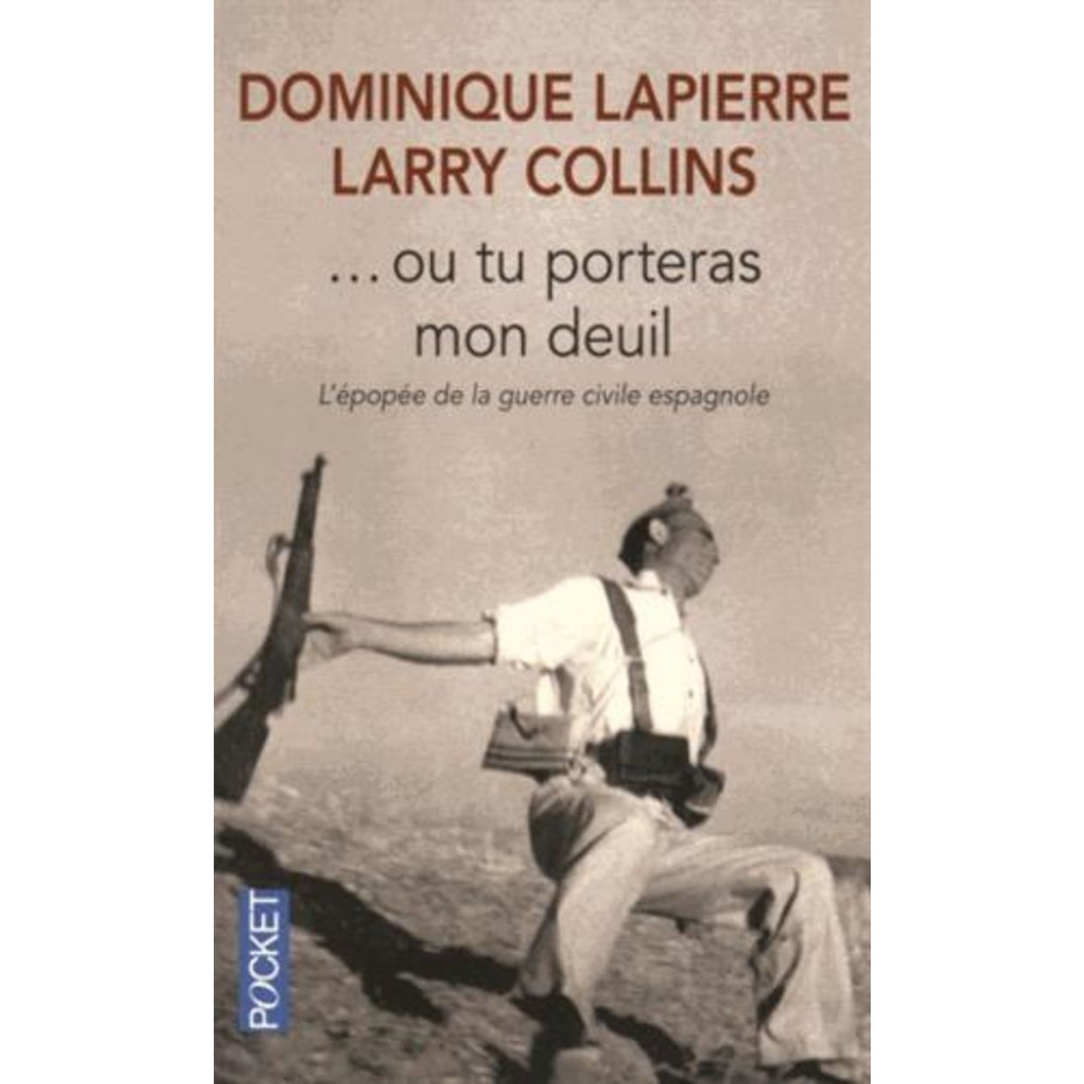 OU TU PORTERAS MON DEUIL, Lapierre Dominique