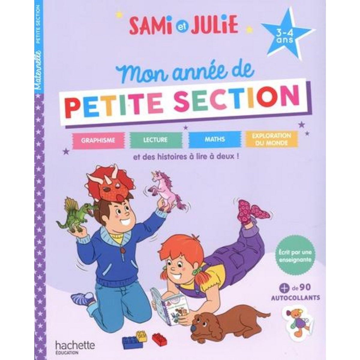 MON ANNEE DE PETITE SECTION MATERNELLE, Marcel Caroline
