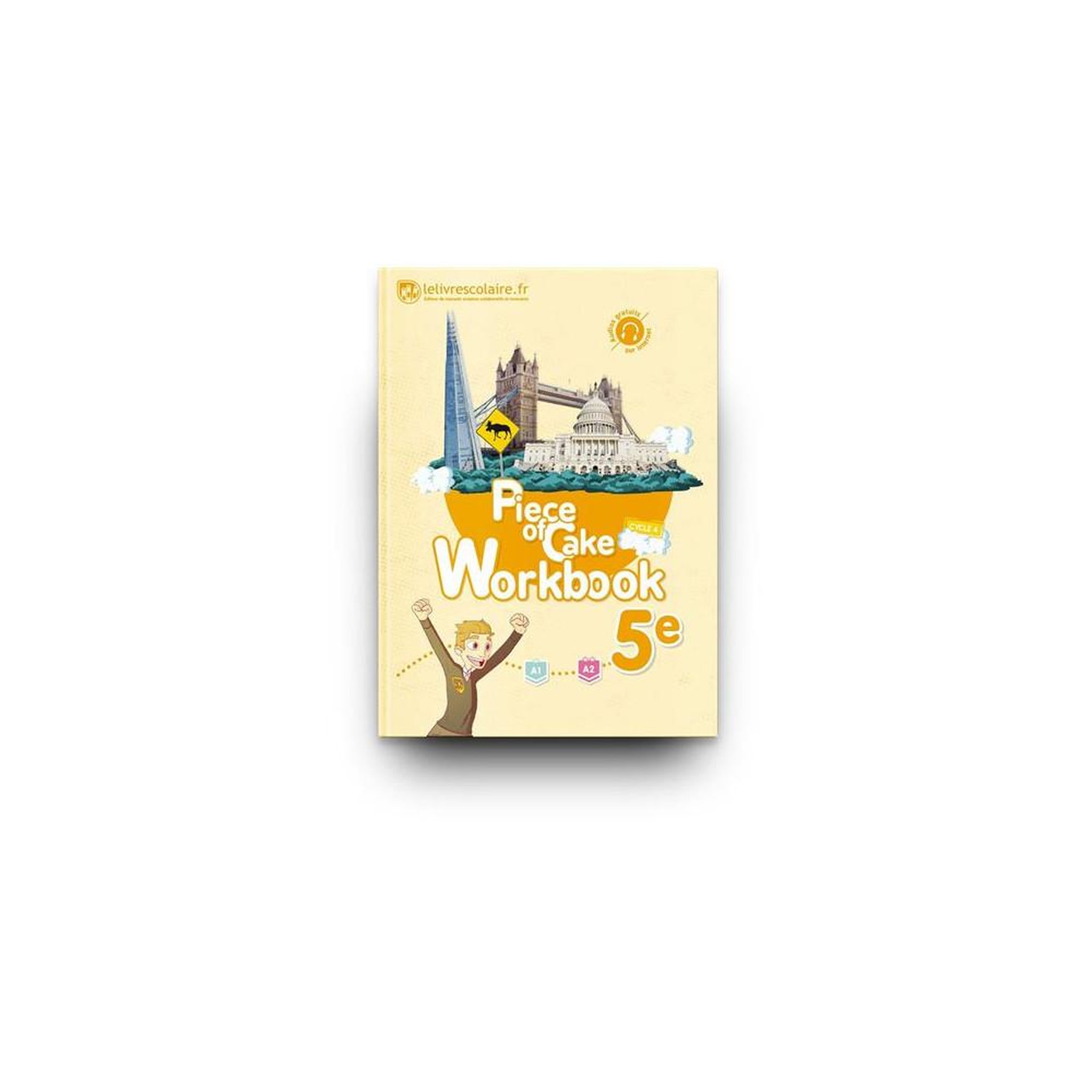 Cahier d'anglais piece of cake 5e (a1-a2) – workbook niveau collège, édition 2017 broché, 144 pages