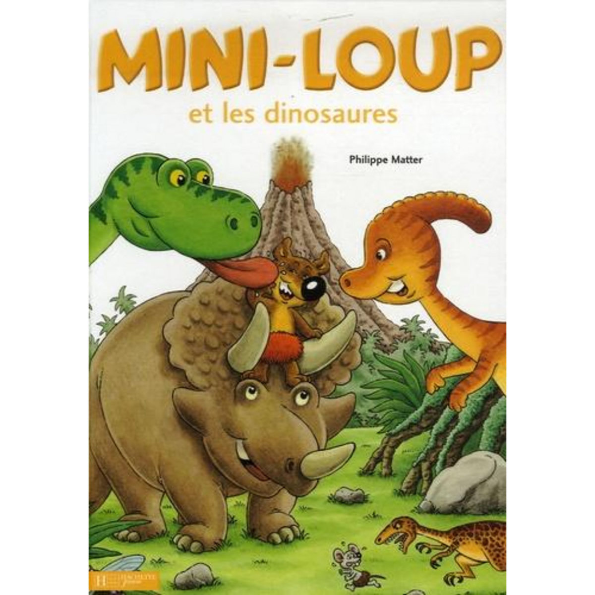 MINI-LOUP : MINI-LOUP ET LES DINOSAURES, Matter Philippe