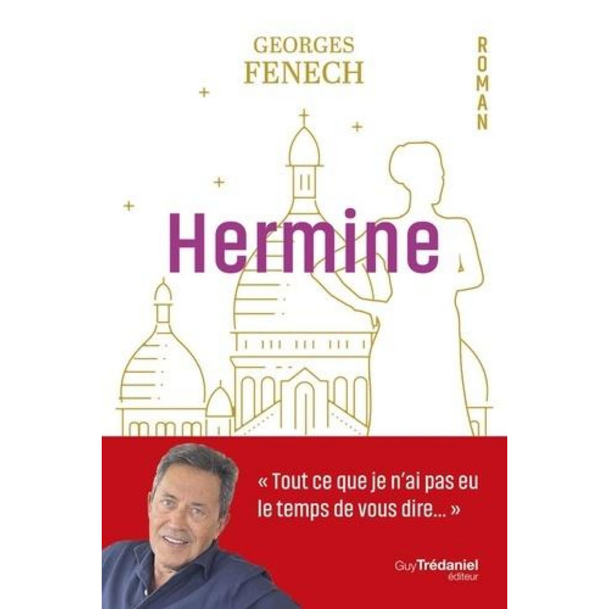 HERMINE, Fenech Georges