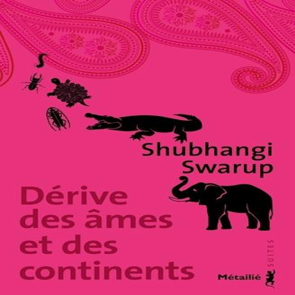 DERIVE DES AMES ET DES CONTINENTS, Swarup Shubhangi